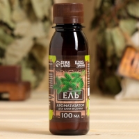 Ароматизатор для бани и ванны &laquo;Ель&raquo;, натуральный,  100 мл, "Банная Забава"