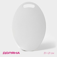 Доска разделочная овальная Доляна &laquo;Симплекс&raquo;, 31&times;21 см, цвет МИКС