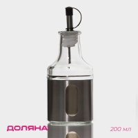 Бутылка стеклянная для соусов и масла Доляна &laquo;Стиль&raquo;, 200 мл, h=17,5 см, с дозатором