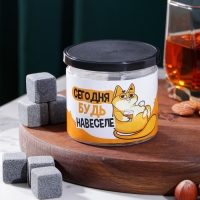 Камни для виски в банке «Будь на веселе», 6 шт Камни для виски в банке «Будь на веселе», 6 шт