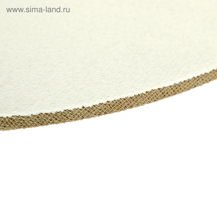 Холст круглый на оргалите 4мм, d-30 хлопок 100% акриловый грунт м/з 250г/м&sup2;